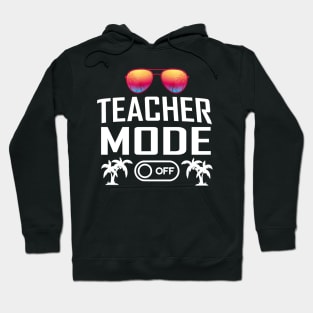 Teacher mode off Hoodie